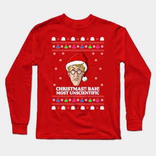 Christmas?? Bah! Most unscientific Long Sleeve T-Shirt